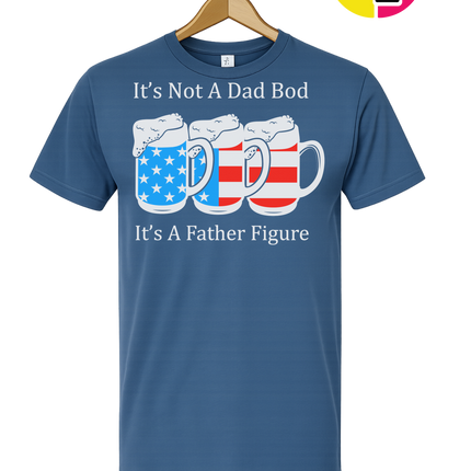 Father Figure Not Dad Bod Tee