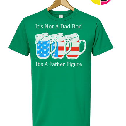 Father Figure Not Dad Bod Tee