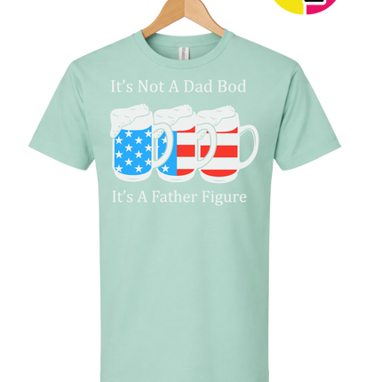 Father Figure Not Dad Bod Tee