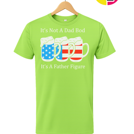 Father Figure Not Dad Bod Tee