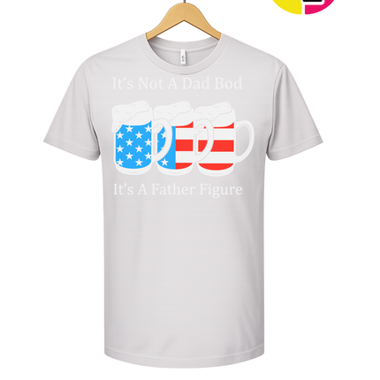 Father Figure Not Dad Bod Tee