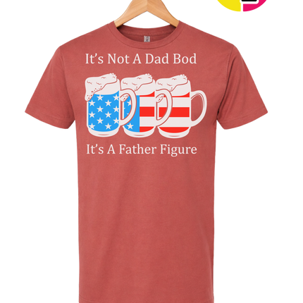 Father Figure Not Dad Bod Tee