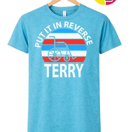 Put It in Reverse Terry Tee