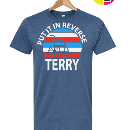 Put It in Reverse Terry Tee
