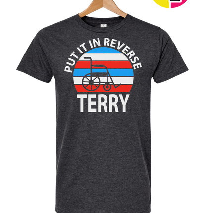 Put It in Reverse Terry Tee