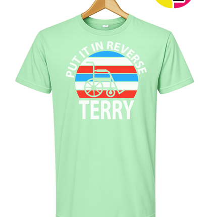 Put It in Reverse Terry Tee