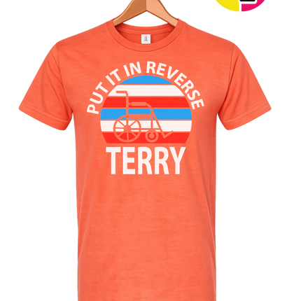 Put It in Reverse Terry Tee