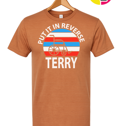 Put It in Reverse Terry Tee
