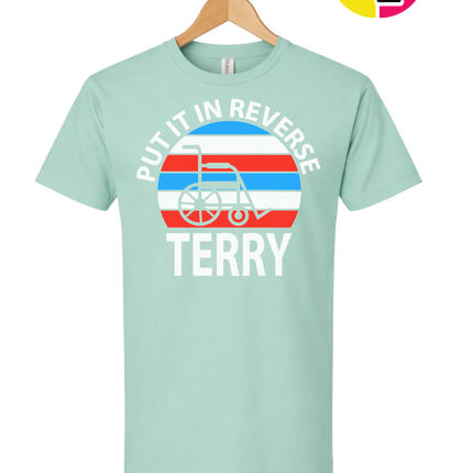 Put It in Reverse Terry Tee