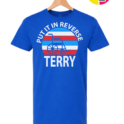 Put It in Reverse Terry Tee