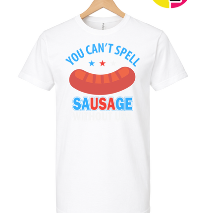 You Can’t Spell Sausage Without USA Tee