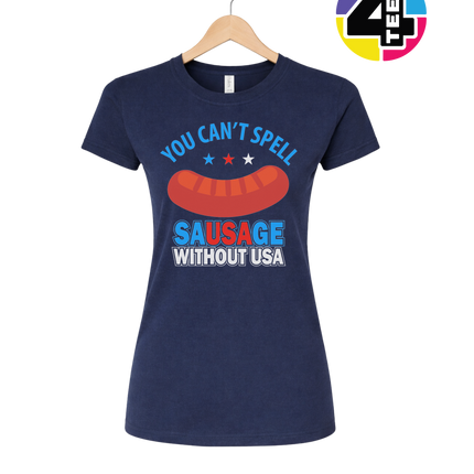 You Can’t Spell Sausage Without USA Women's Tee