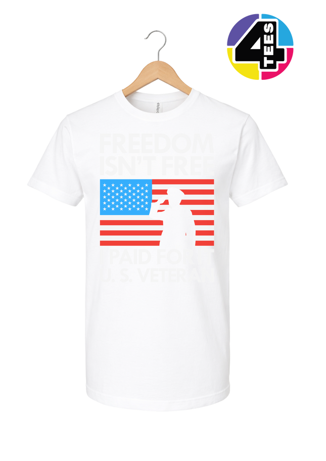 Freedom Isn’t Free Veteran Tee