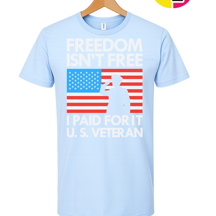Freedom Isn’t Free Veteran Tee