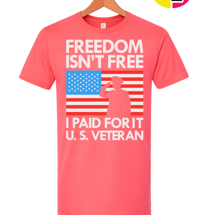 Freedom Isn’t Free Veteran Tee