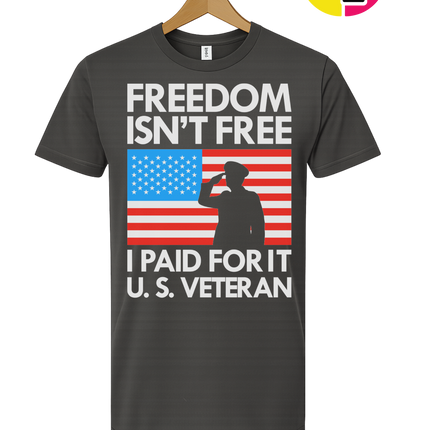 Freedom Isn’t Free Veteran Tee