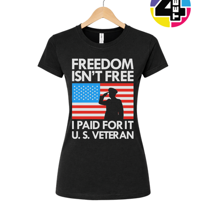 Freedom Isn’t Free Veteran Women's Tee