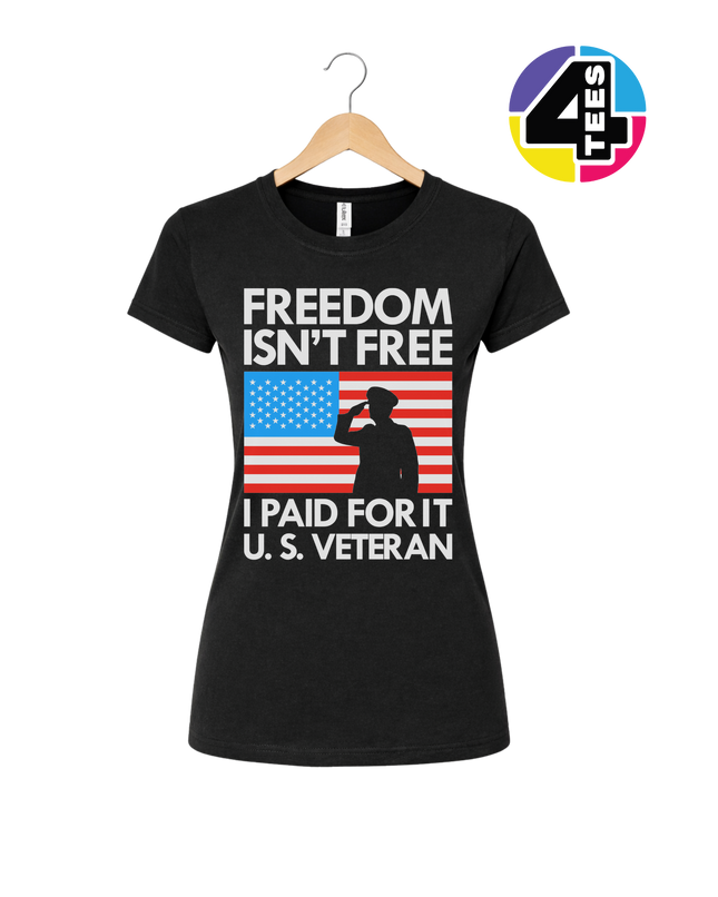 Freedom Isn’t Free Veteran Women's Tee