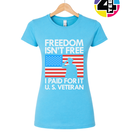 Freedom Isn’t Free Veteran Women's Tee