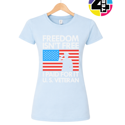 Freedom Isn’t Free Veteran Women's Tee