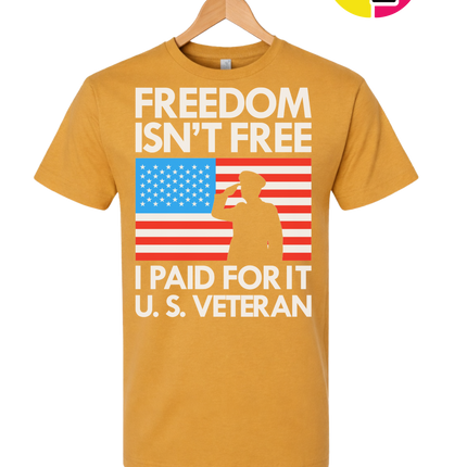 Freedom Isn’t Free Veteran Tee