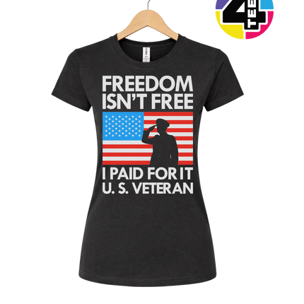 Freedom Isn’t Free Veteran Women's Tee