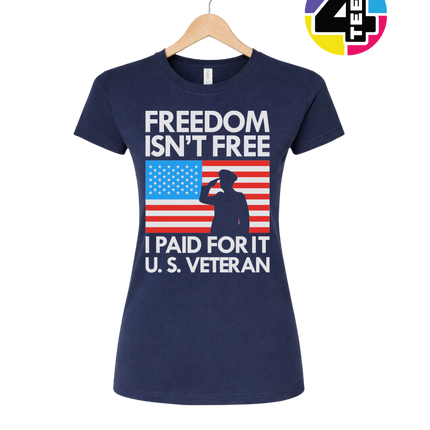 Freedom Isn’t Free Veteran Women's Tee