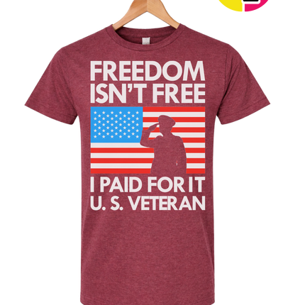 Freedom Isn’t Free Veteran Tee