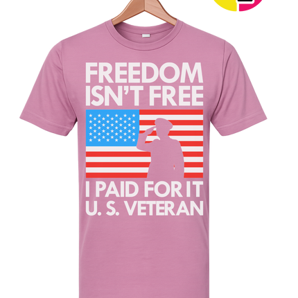 Freedom Isn’t Free Veteran Tee