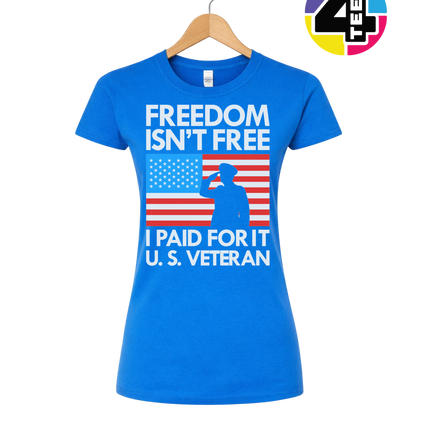 Freedom Isn’t Free Veteran Women's Tee