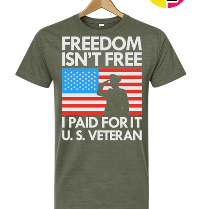 Freedom Isn’t Free Veteran Tee