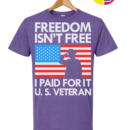 Freedom Isn’t Free Veteran Tee