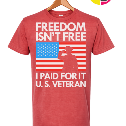 Freedom Isn’t Free Veteran Tee