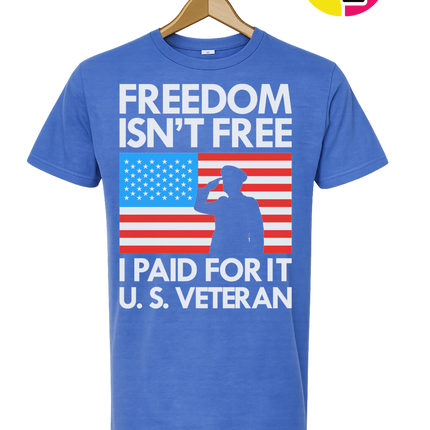 Freedom Isn’t Free Veteran Tee