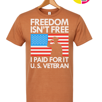 Freedom Isn’t Free Veteran Tee