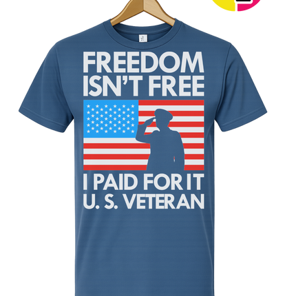 Freedom Isn’t Free Veteran Tee