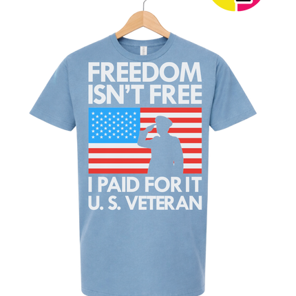 Freedom Isn’t Free Veteran Tee