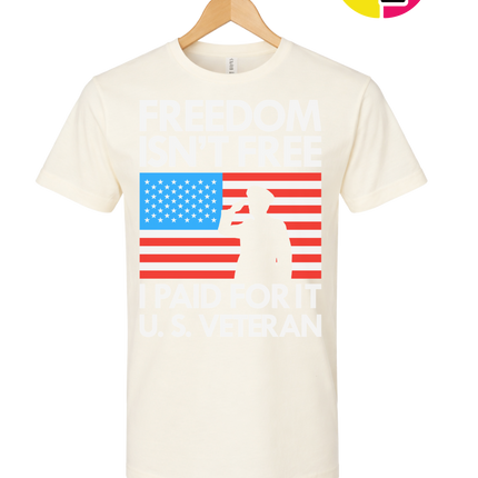 Freedom Isn’t Free Veteran Tee