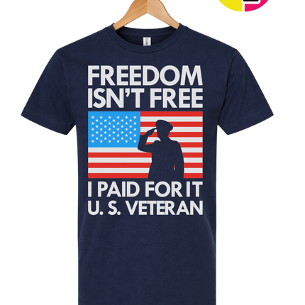 Freedom Isn’t Free Veteran Tee