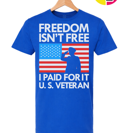 Freedom Isn’t Free Veteran Tee
