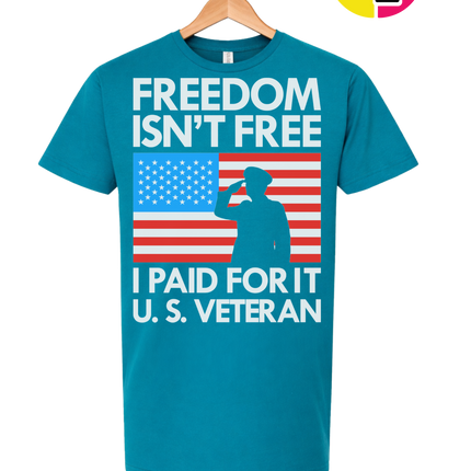 Freedom Isn’t Free Veteran Tee