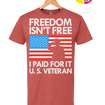 Freedom Isn’t Free Veteran Tee