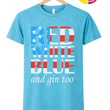 Red White Blue & Gin Too Tee