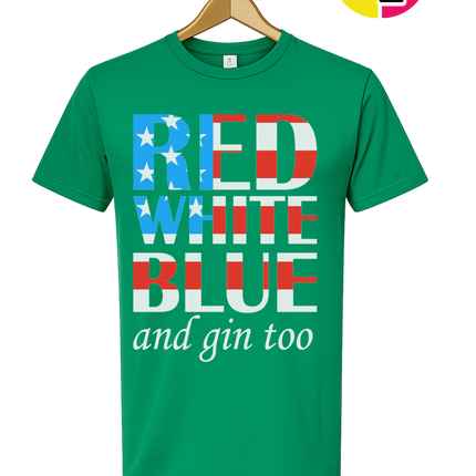 Red White Blue & Gin Too Tee