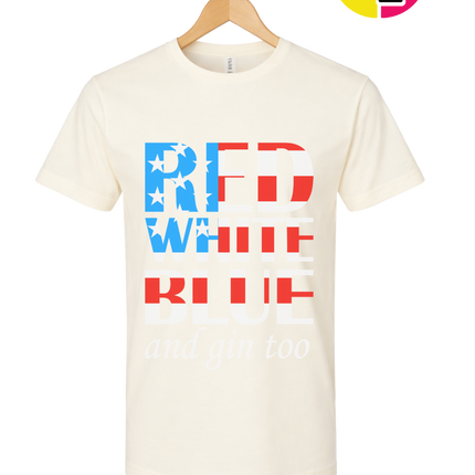 Red White Blue & Gin Too Tee