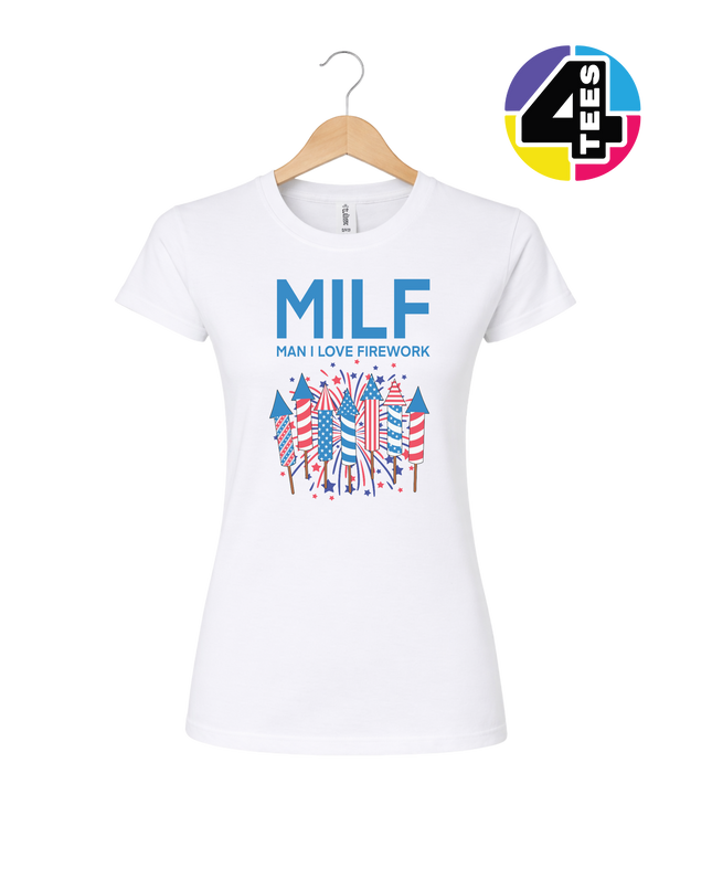 MILF Man I Love Fireworks Women's Tee