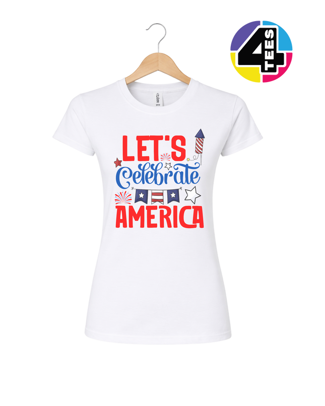 Let’s Celebrate America Women's Tee