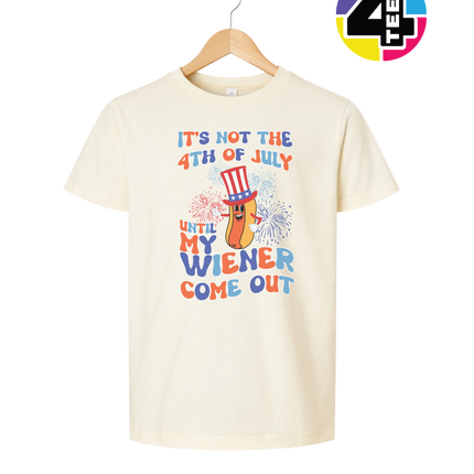 Not the 4th Until My Wiener Comes Out Youth Tee