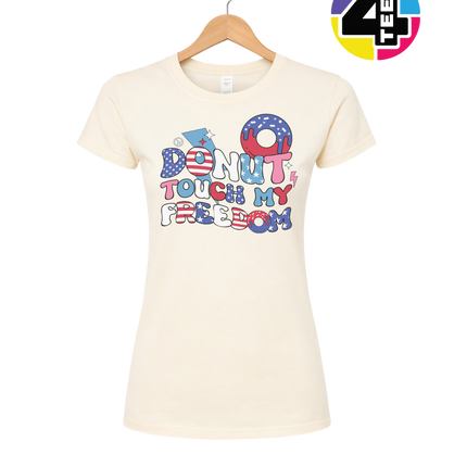 Donut Touch My Freedom Women's Tee