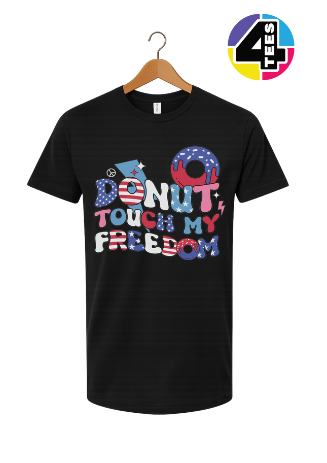 Donut Touch My Freedom Tee